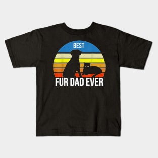 Best Fur Dad Ever Intage Retro Dog And Cat Owner Funny Kids T-Shirt
